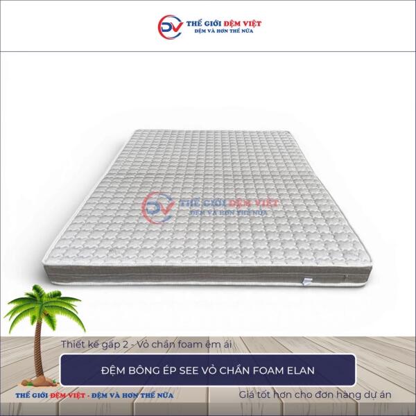 Đệm bông ép SEE vỏ chần foam Elan 7
